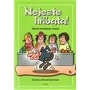 Nejezte hříbata!
