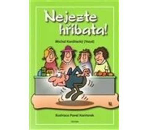 Nejezte hříbata!