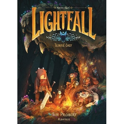Lightfall Temné časy Tim Probert