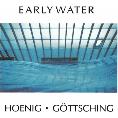 HOENIG, MICHAEL & MANUEL - EARLY WATER CD