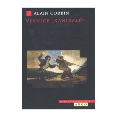 Vesnice "kanibalů" - Alain Corbin