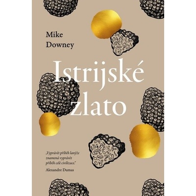 EUROMEDIA GROUP a.s. Istrijské zlato
