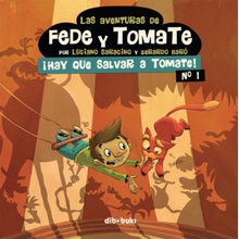 Aventuras Fede Y Tomate, 1 Salvar Tomate