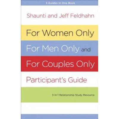 For Women Only, for Men Only, and for Couples Only Participa | Shaunti Feldhahn
