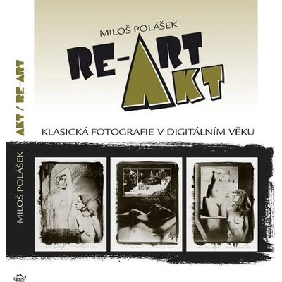 Akt / RE-ART - Miloš Polášek