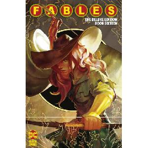 Fables: The Deluxe Edition Book Sixteen (ISBN: 9781779524027)