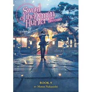 SWORD OF THE DEMON HUNTER KIJIN [LN] V09 (ISBN: 9798891609655)