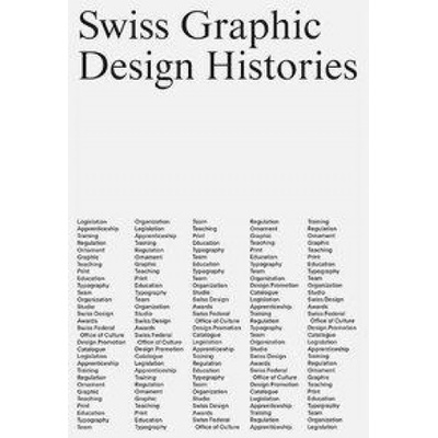 Swiss Graphic Design Histories