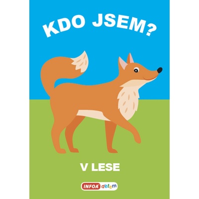 Kdo jsem? V lese