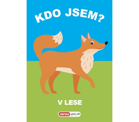 Kdo jsem? V lese