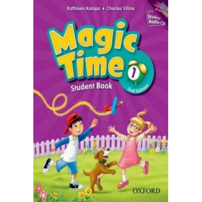 Magic Time 2nd Edition 1 Student Book + CD Kampa, K. Vilina, Ch.