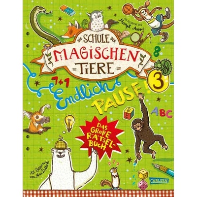 Die Schule der magischen Tiere: Endlich Pause! Das große Rätselbuch Band 3 | Margit Auer, Nina Dulleck, Christiane Hahn