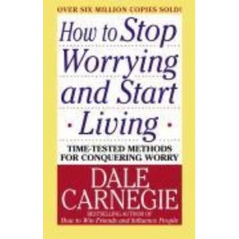 How to Stop Worrying and Start Living, Large edition - Carnegie, Dale