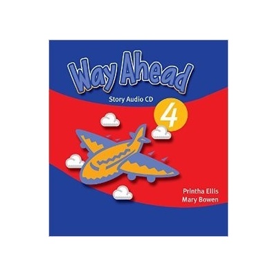 Way Ahead new ed. Level 4 Story Audio CD - Printha Ellis, Mary Bowen