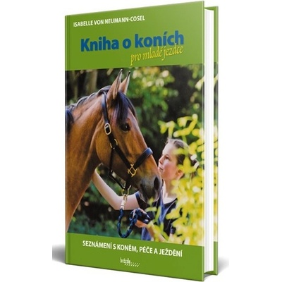 Kniha o koních pro mladé jezdce Isabelle von Neumann-Cosel
