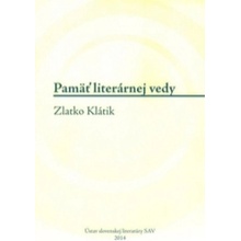 Pamäť literárnej vedy - Zlatko Klátik