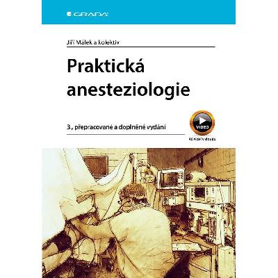 Praktická anesteziologie - Jiří Málek