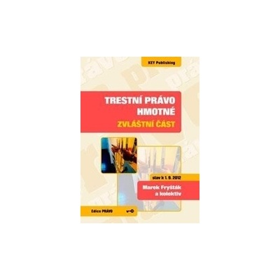 Trestní právo hmotné - zvláštní část - 3. vydání