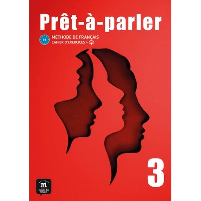 Prêt à-parler 3 - Cahier d'exercices