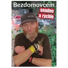 Bezdomovcem snadno a rychle