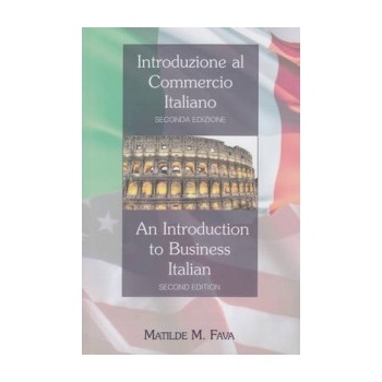 Introduzione Al Commercio Italiano = an Introduction to Business Italian / Matilde M. Fava. - Fava Matilde M.