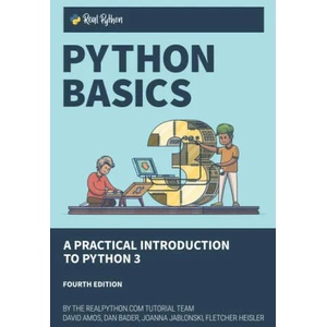 Python Basics | Dan Bader, Joanna Jablonski, Fletcher Heisler (ISBN: 9781775093329)