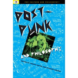 Post-Punk and Philosophy | Heter Joshua, Greene Richard (ISBN: 9781637700570)