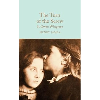The Turn of the Screw and Owen Wingrave - Henry James