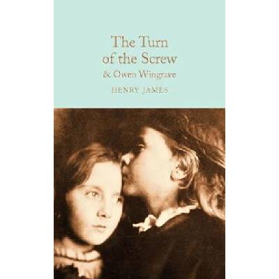 The Turn of the Screw and Owen Wingrave - Henry James