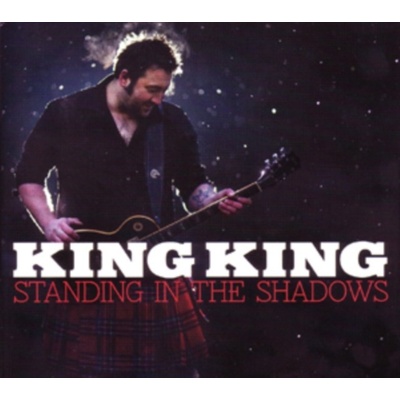King King - Standing in the Shadows