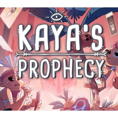 Kaya's Prophecy