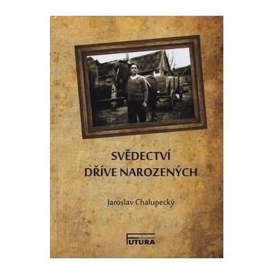 Svědectví dříve narozených