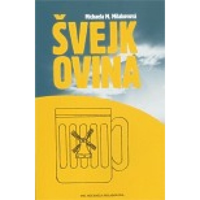 Švejkovina - M. Milakovová Michaela