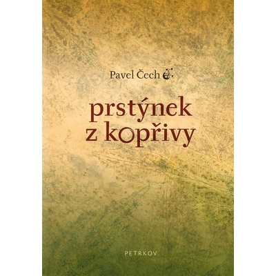 Prstýnek z kopřivy - Pavel Čech