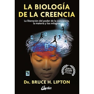 LA BIOLOGIA DE LA CREENCIA | H LIPTON, BRUCE (2024)