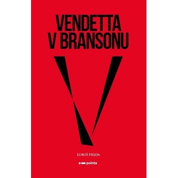 Vendetta v Bransonu
