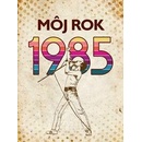 Můj rok 1985