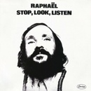 Raphael - Stop, Look, Listen LP