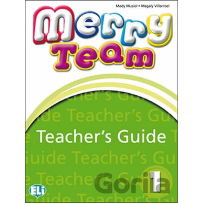 Merry Team 1 Teacher's Guide with Class Audio CD - M. Villarroel, M. Musiol