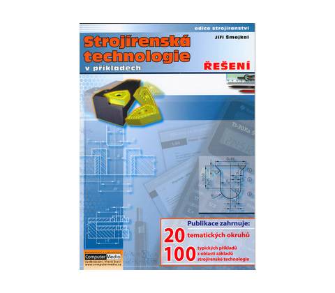 Strojírenská technologie v příkladech