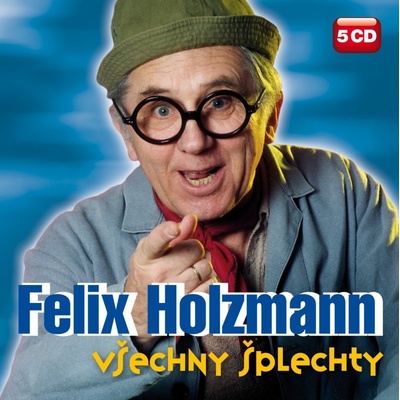 Všechny šplechty - Holzmann Felix
