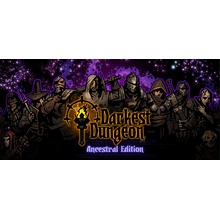 Darkest Dungeon: Ancestral Edition 2017