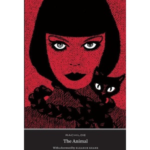 The Animal | Rachilde, Lauren Fischer, Eleanor Keane (2024)