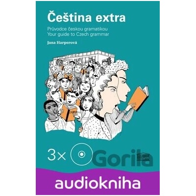 Čeština extra - Průvodce českou gramatikou A1 – 3 - Jana Harperová