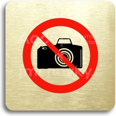 ACCEPT Piktogram zákaz fotografování - zlatá tabulka - barevný tisk bez rámečku