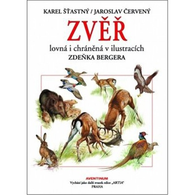 Zvěř lovná i chráněná - Kolektiv autorů