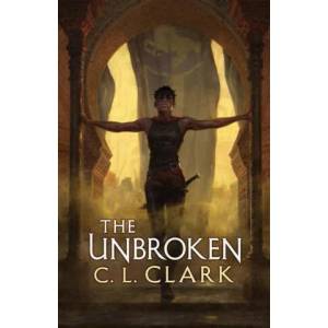 The Unbroken | CLARK C L (ISBN: 9780316542753)