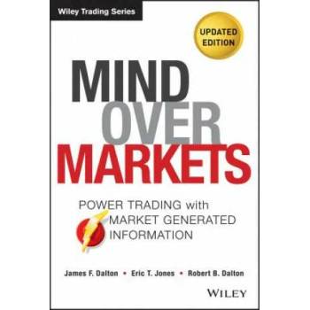 Image 1 of Mind Over Markets, Updated Edition - Power Trading with Market Generated Information