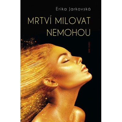Mrtví milovat nemohou