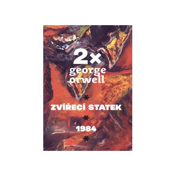 2x Orwell Rok 1968, Zvířecí statek - George Orwell